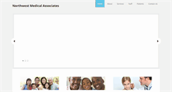 Desktop Screenshot of northwestmedicalassociates.com